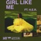 Girl Like Me (feat. H.E.R.) - Single