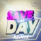 Save the Day (Remix) - The Platinum Projekt lyrics