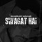 Swagat Hai - Shabbar Wahab lyrics