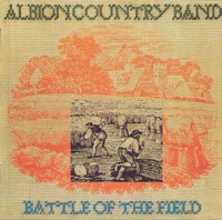 Battle of the Field by Albion Country Band on Apple Music