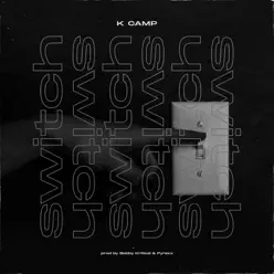 Switch - Single - K Camp Switch - Single - K Camp