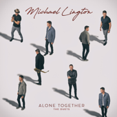 Alone Together (The Duets) - Michael Lington