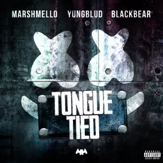 Tongue Tied by Marshmello, YUNGBLUD & blackbear song reviws