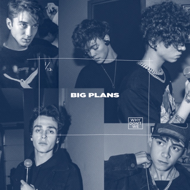 Why Don't We Big Plans - Single Album Cover