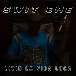 Living la Vida Loca - Single - Swit eMe Living la Vida Loca - Single - Swit eMe