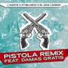 Pistola Remix by L-Gante, DT.Bilardo, El Mas Ladron, Damas Gratis iTunes Track 1