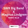 Penny Blue - Single album lyrics, reviews, download