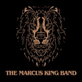 The Marcus King Band - The Man You Didn’t Know
