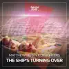 Stream & download The Ship's Turning Over - Single