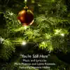 You're Still Here (feat. Nayanna Holley) - Single album lyrics, reviews, download