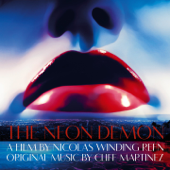 The Neon Demon (Original Motion Picture Soundtrack) - クリフ・マルティネス