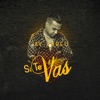 Si Te Vas - Single