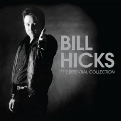 The Essential Collection by Bill Hicks album reviews, ratings, credits