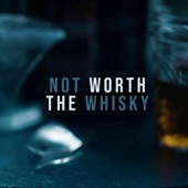 Sarah King - Not Worth the Whisky