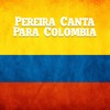 Pereira Canta para Colombia