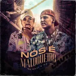 Nós é Maloqueiro - Single by Mc Davi & Mc Leh album reviews, ratings, credits