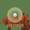 Give a Shout (feat. Phil Stacey & Keith Stacey) - Single album lyrics, reviews, download