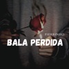 Bala Perdida - Single