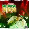 Mi Vida Lujosa song lyrics