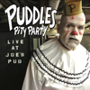 Live at Joe's Pub - Puddles Pity Party