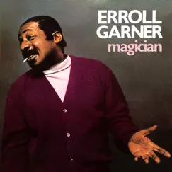 Magician (Octave Remastered Series) by Erroll Garner album reviews, ratings, credits