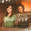 Me Leva (feat. Nivea Soares) - Single album lyrics, reviews, download