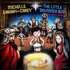 The Little Drummer Boy (feat. Jamey Haddad) - Single by Michelle Garibay-Carey album reviews, ratings, credits