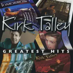 Kirk Talley: Greatest Hits by Kirk Talley album reviews, ratings, credits