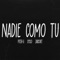 Nadie Como Tú (feat. Zarcort & Cyclo) - Piter-G lyrics