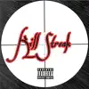 Kill Streak - Single album lyrics, reviews, download