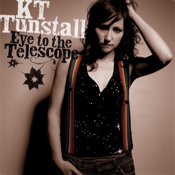 Eye to the Telescope - KT Tunstall