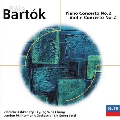 Bartók: Piano Concerto No. 2 & Violin Concerto No. 2 - London Philharmonic Orchestra