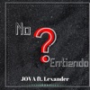 No Entiendo (feat. Lexander PR) - Single