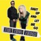 Shut Up and Let Me Go - The Ting Tings lyrics