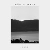 Não é Nada - Single
