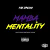 Mamba Mentality (feat. Sequence Clark) - Single album lyrics, reviews, download