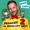 Do Skoly Sa Tesim - Miro Jaros