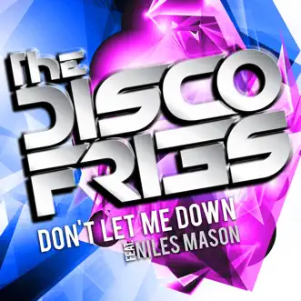 Don’t Let Me Down (feat. Niles Mason) by Disco Fries album reviews, ratings, credits