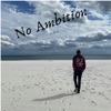 No Ambition - EP