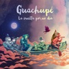 Guachupé - Es Mi Vida