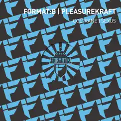 Coltrane / Sexus - Single by Format:B & Pleasurekraft album reviews, ratings, credits