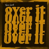 Never Loved - Over It