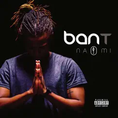 Naomi - Single by Ban-T album reviews, ratings, credits