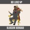 Bliksem Bergigo - No Love - Bliksem Official lyrics