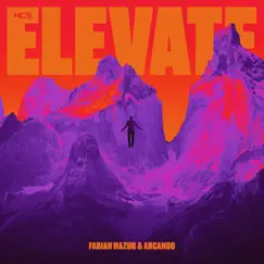 Elevate - Single by Fabian Mazur & Arcando album reviews, ratings, credits