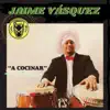 A Cocinar (feat. Jimmy Bosch, José Aguirre & Frankie Vazquez) - Single album lyrics, reviews, download