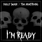 I'm Ready (feat. Tim Armstrong) - Philly Swain