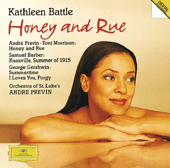 Previn: Honey & Rue - Barber: Knoxville - Gershwin: Porgy and Bess by Kathleen Battle & Orchestra Of St Luke's album reviews, ratings, credits