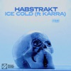 Ice Cold (feat. KARRA) - Single