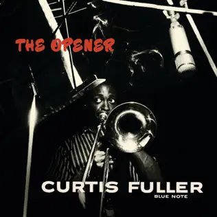 descargar álbum Curtis Fuller - The Opener